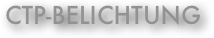 CTP-Belichtung